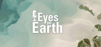 A green and white square with text that says Eyes on Earth with a microphone.