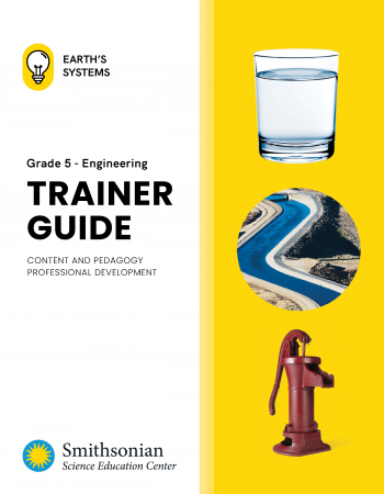 cover of the Earth's Systems Grade 5 Engineering Trainer Guide
