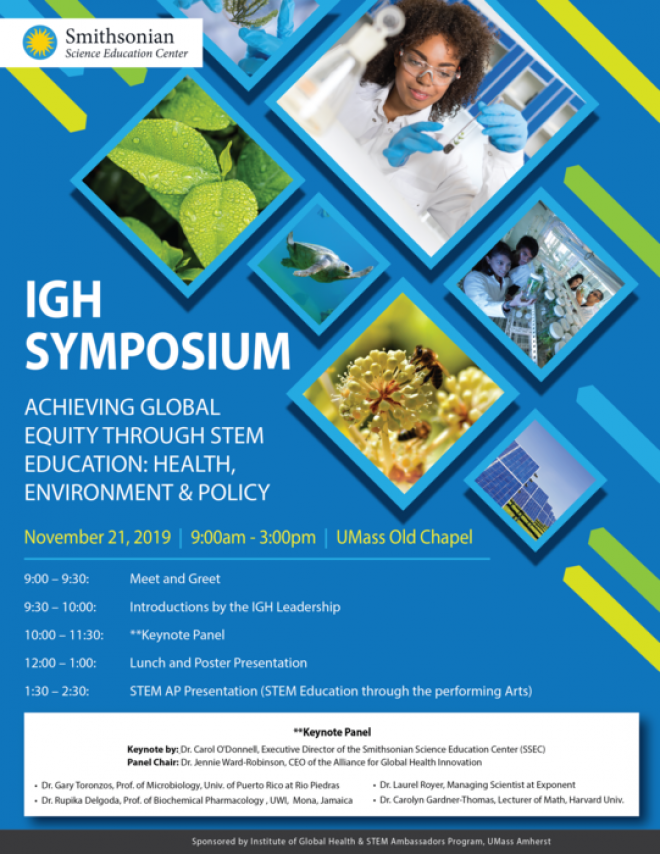 Poster identifying Dr. Carol O'Donnell as a keynote speaker at the Institute for Global Health (IGH) Symposium "Achieving Global Equity through STEM Education: Health, Environment & Policy"