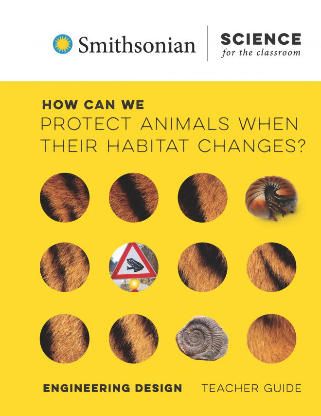 Yellow cover of grade 3 engineering teachers guide How Can We Protect Animals When Their Habitat Changes? 